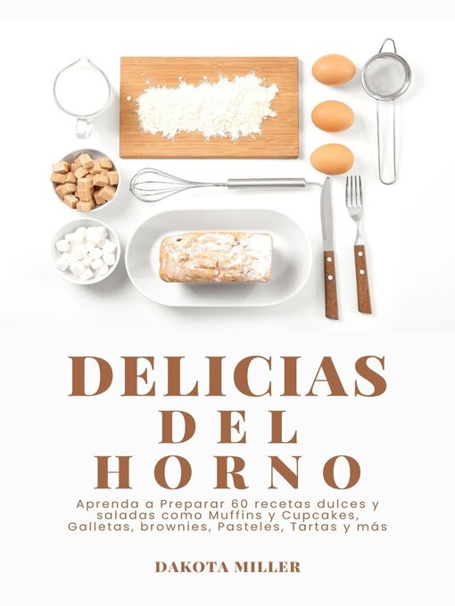 Title details for Delicias del Horno by Dakota Miller - Available